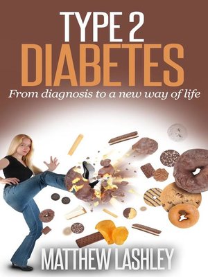 cover image of Type 2 Diabetes From Diagnosis to a New Way of Life